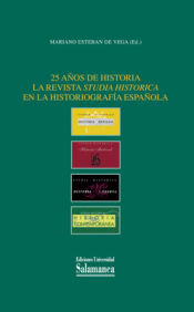 Portada de 25 años de historia la revista Studia historica en la historiografía española