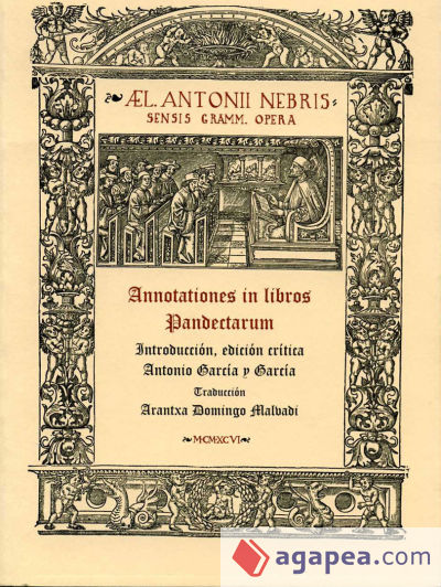 Annotationes in libros Pandectarum. Edición crítica de Antonio García y García