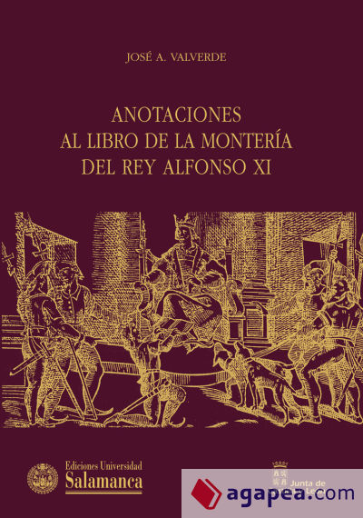 Anotaciones al Libro de la montería del rey Alfonso XI