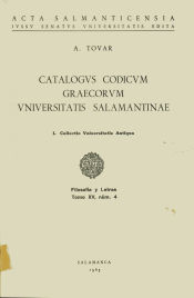 Portada de Catálogos codicum graecorum Universitatis Salmantinae.I. Collectio Universitatis Antiqua: I. Collectio Universitatis Antiqua