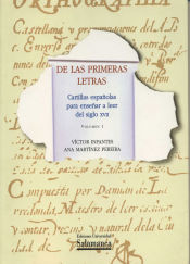 Portada de De las primeras letras. Cartillas españolas para enseñar a leer de los siglos XVII y XVIII. 2 volúmenes