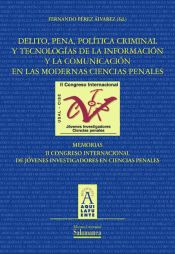 Portada de Delito, pena, política criminal y tecnologías de la información y la comunicación en las modernas ciencias penales (Ebook)