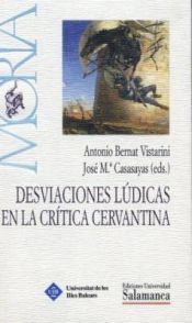 Portada de Desviaciones l&uacute;dicas en la cr&iacute;tica cervantina