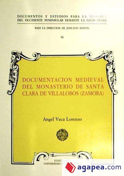 Documentación medieval del monasterio de Santa Clara de Villalobos (Zamora)