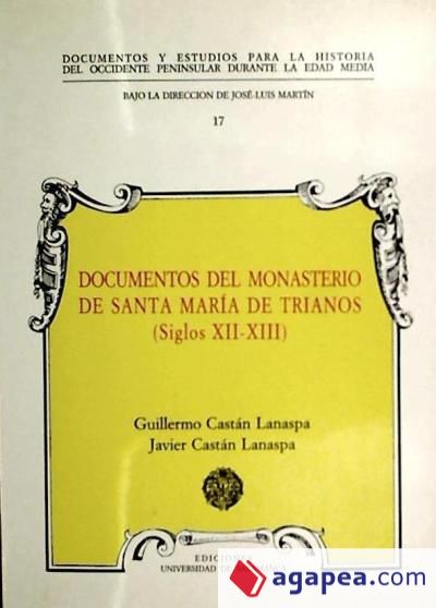 Documentos medievales del Monasterio de Santa María de Trianos (siglos XII-XIII)
