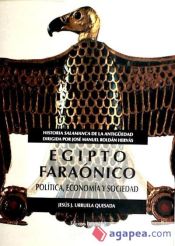 Portada de Egipto faraónico. Política, Economía y sociedad