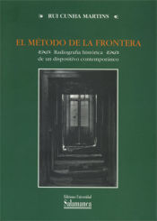 Portada de El método de la frontera. Radiografía histórica de un dispositivo contemporáneo