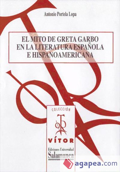 El mito de Greta Garbo en la literatura española e hispanoamericana (Ebook)