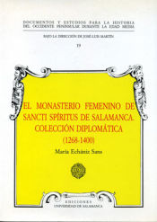 Portada de El monasterio femenino de Sancti Spíritus de Salamanca. Colección diplomática (1268-1400)