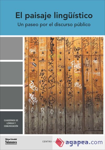El paisaje lingüístico: un paseo por el discurso político El paisaje lingüístico: un paseo por el discurso político
