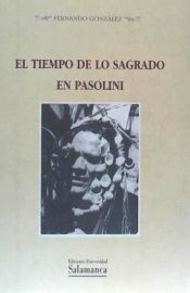 Portada de El tiempo de lo sagrado en Pasolini