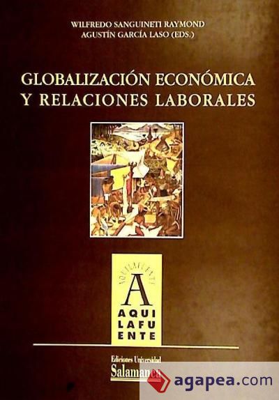 Globalización económica y relaciones laborales