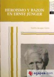 Portada de Heroísmo y razón en Ernst Jünger