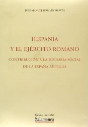 Portada de Hispania y el Ejército Romano.   Contribución a la historia social de la España Antigua