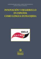 Portada de Innovación y desarrollo en español como lengua extranjera (Ebook)