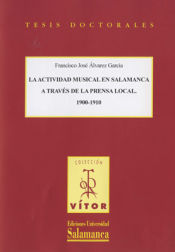 Portada de La actividad musical en Salamanca a través de la prensa local 1900-1910