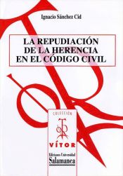 Portada de La repudiación de la herencia en el Código Civil (Ebook)