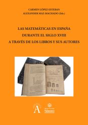 Portada de Las matemáticas en España durante el siglo XVIII a través de los libros y sus autores