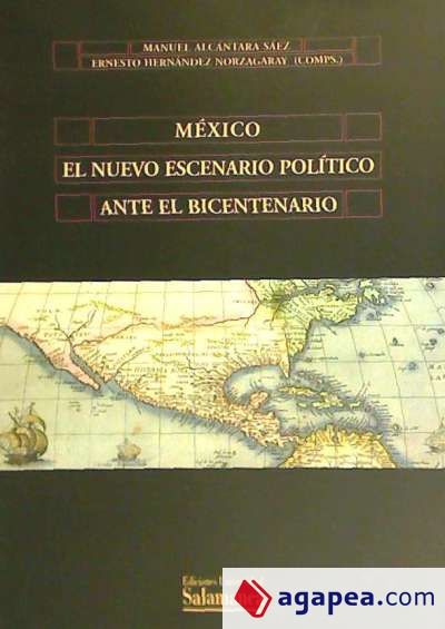 México el nuevo escenario político ante el bicentenario