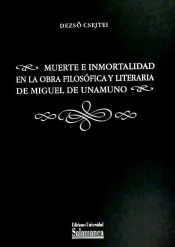 Portada de Muerte e inmortalidad en la obra filosófica y literaria de Miguel de Unamuno