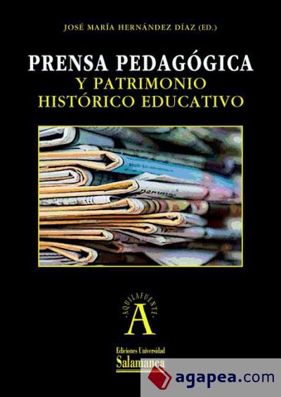 Prensa pedagógica y patrimonio histórico educativo (Ebook)