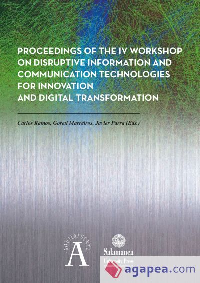 Proceedings of the IV Workshop on Disruptive Information and Communication Technologies for Innovation and Digital Transformation