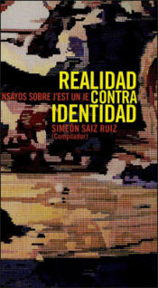 Portada de Realidad contra identidad. Ensayos sobre J,est un Je