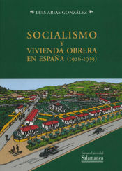 Portada de Socialismo y vivienda obrera en España (1926-1939)