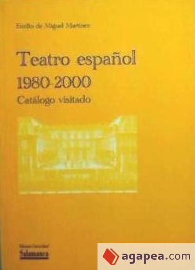 Teatro español: 1980-2000. Catálogo visitado