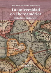 Portada de Universidad en iberoamerica estudios históricos