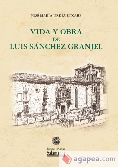 VIDA Y OBRA DE LUIS SÁNCHEZ GRANJEL