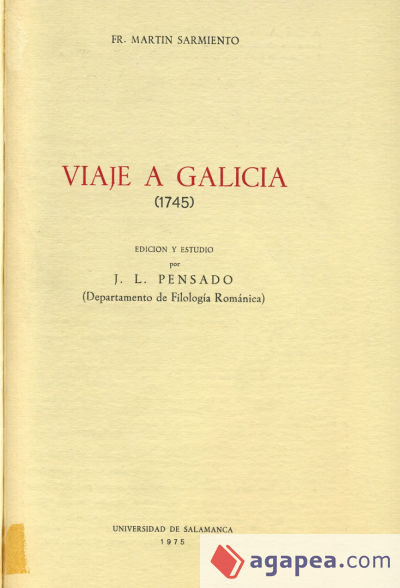 Viaje a Galicia (1745). Fray Martín Sarmiento