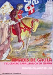 Portada de AMADIS DE GAULA Y EL GENERO CABALLERESCO EN ESPAÑA