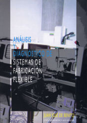 Portada de ANÁLISIS Y DIAGNÓSTICO DE SISTEMAS DE FABRICACIÓN FLEXIBLE