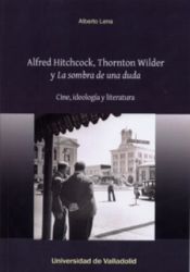 Portada de Alfred Hitchcock, Thornton Wilder y 'La sombra de una duda'