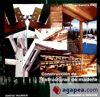 CONSTRUCCION DE ESTRUCTURAS DE MADERA