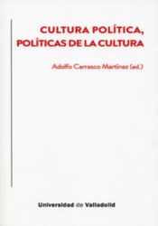 Portada de Cultura política, políticas de la cultura