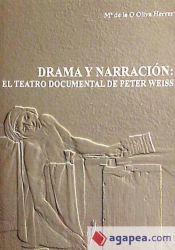 Portada de DRAMA Y NARRACIÓN: EL TEATRO DOCUMENTAL DE PETER WEISS