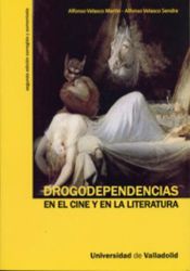 Portada de DROGODEPENDENCIAS EN EL CINE Y EN LA LITERATURA, 2ª ED. CORREG. Y AMPL