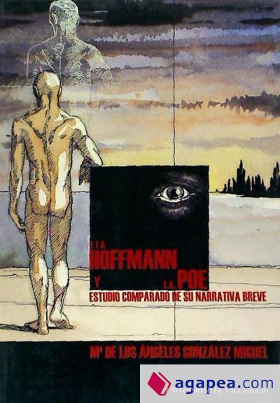 E.T.A. HOFFMANN Y E. A. POE. ESTUDIO COMPARADO DE SU NARRATIVA BREVE