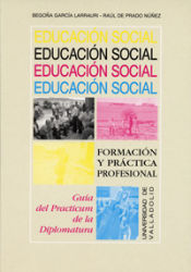 Portada de EDUCACION SOCIAL. FORMACIÓN Y PRÁCTICA PROFESIONAL. GUIA DEL PRACTICUM EN LA DIPLOMATURA