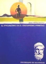 Portada de EPICUREISMO EN EL CRISTIANISMO PRIMITIVO, EL