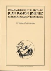 Portada de ESTAMPAS L&Iacute;RICAS EN LA PROSA DE JUAN RAM&Oacute;N JIM&Eacute;NEZ. RETRATOS, PAISAJES Y RECUERDOS