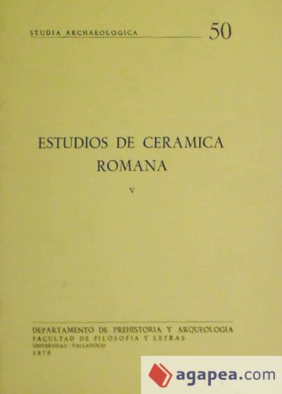 ESTUDIOS SOBRE CERAMICA ROMANA, V