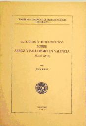 Portada de ESTUDIOS Y DOCUMENTOS SOBRE ARROZ Y PALUDISMO EN VALENCIA (SIGLO XVIII)