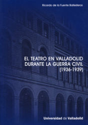 Portada de El teatro en Valladolid durante la Guerra Civil. Ebook
