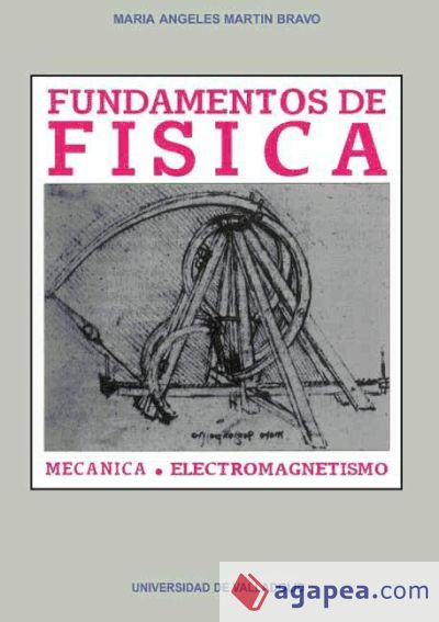 FUNDAMENTOS DE FÍSICA. MECÁNICA Y ELECTROMAGNETISMO (Reimp.)