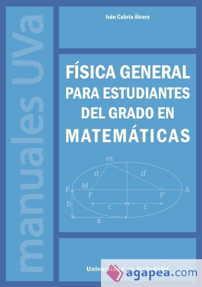 FÍSICA GENERAL PARA ESTUDIANTES DEL GRADO EN MATEMÁTICAS