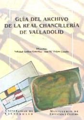 Portada de GUIA DEL ARCHIVO DE LA REAL CHANCILLERIA DE VALLADOLID