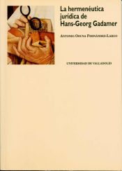 Portada de HERMENÉUTICA JURÍDICA DE HANS GEORG GADAMER, LA